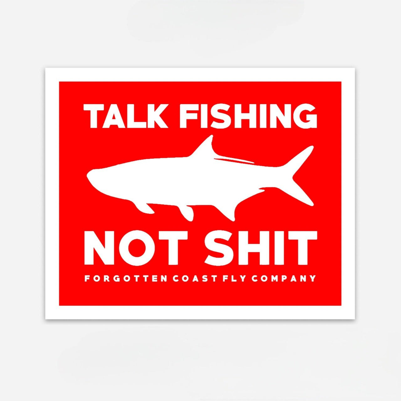 OG Talk Fishing Not Shit Sticker