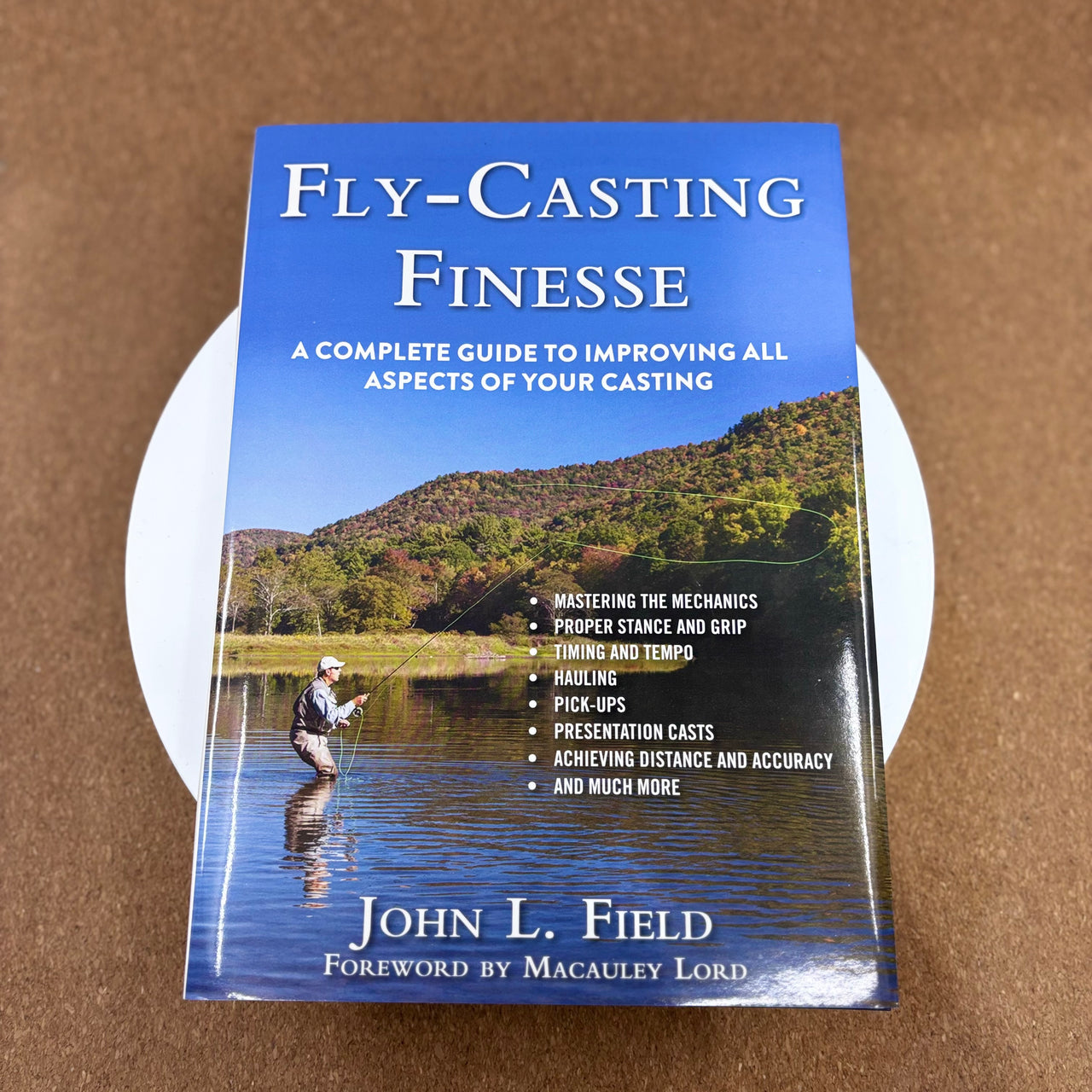 Fly-Casting Finesse by John L Field